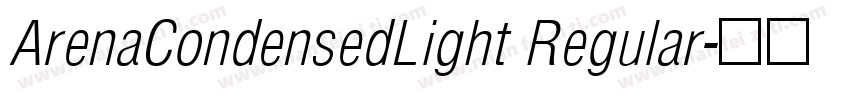 ArenaCondensedLight Regular字体转换